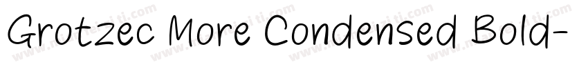 Grotzec More Condensed Bold字体转换